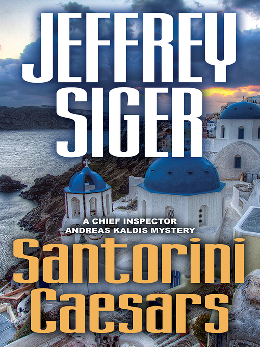 Title details for Santorini Caesars by Jeffrey Siger - Available